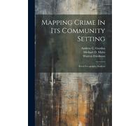 Michael D Maltz Warren Friedma Mapping Crime In Its Community Settin (Tascabile)
