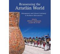 Michael D. Mathiowetz Reassessing the Aztatlán World (Copertina rigida)