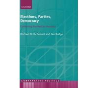 Michael D. McDonald Ian Budge Elections, Parties, Democracy (Copertina rigida)