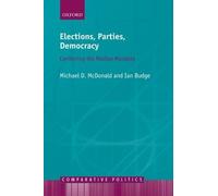 Michael D. McDonald Ian Budge Elections, Parties, Democracy (Copertina rigida)
