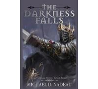 Michael D Nadeau The Darkness Falls (Tascabile)