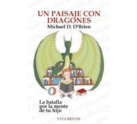 Michael D O'Brien Un paisaje con dragones (Tascabile)