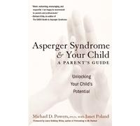 Michael D. Powers Janet Poland Asperger Syndrome and Your Child (Tascabile)