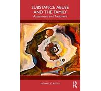Michael D. Reiter Substance Abuse and the Family (Tascabile)