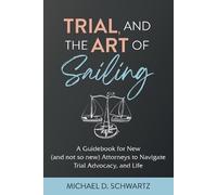 Michael D Schwartz Trial and the Art of Sailing (Tascabile)