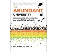 Michael D. Smith The Abundant University (Copertina rigida)