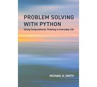 Michael D. Smith Victoria Albright Problem Solving with Python (Tascabile)