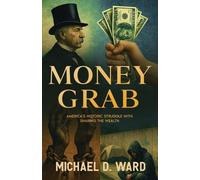 Michael D Ward Money Grab (Tascabile)