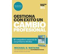Michael D Watki Gestiona Con Éxito Un Cambio Profesional (Master You (Tascabile)