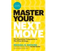 Michael D. Watki Master Your Next Move, with a New Introducti (Copertina rigida)