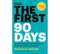 Michael D. Watkins The First 90 Days, Updated and Expanded (Copertina rigida)