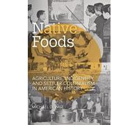 Michael D. Wise Native Foods (Tascabile) Food and Foodways
