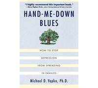 Michael D. Yapko Hand-Me-Down Blues (Tascabile)