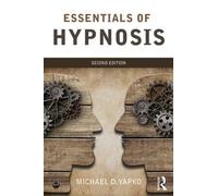 Michael D. Yapko Essentials of Hypnosis (Tascabile)