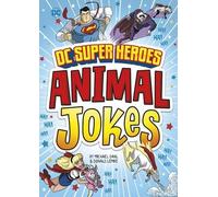 Michael Dahl Donald Lemke DC Super Heroes Animal Jokes (Copertina rigida)