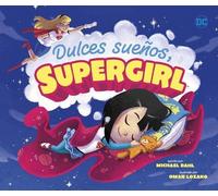 Michael Dahl Dulces Sueños, Supergirl (Sweet Dreams, Supergir (Copertina rigida)