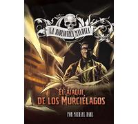 Michael Dahl El Ataque de Los Murciélagos (Attack of the Pape (Copertina rigida)