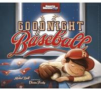 Michael Dahl Goodnight Baseball (Copertina rigida)