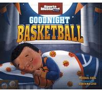 Michael Dahl Goodnight Basketball (Copertina rigida)