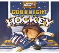 Michael Dahl Goodnight Hockey (Copertina rigida)