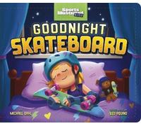 Michael Dahl Goodnight Skateboard (Libro di cartone)