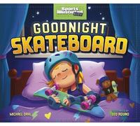 Michael Dahl Goodnight Skateboard (Tascabile)