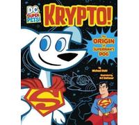 Michael Dahl Krypto (Copertina rigida) DC Super-Pets Origin Stories