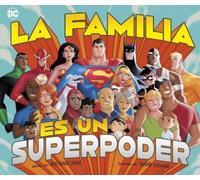 Michael Dahl La Familia Es Un Superpoder (Family Is a Superpower) (Tascabile)