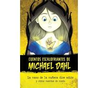Michael Dahl La Mano de la Muñeca Dice Adiós (Copertina rigida)