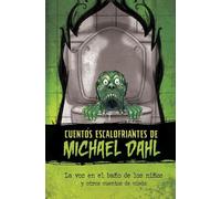 Michael Dahl La Voz En El Baño de Los Niños Y Otros Cuentos d (Copertina rigida)