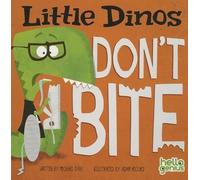 ,Michael Dahl Little Dinos Little Dinos Dont Bite (Libro di cartone)