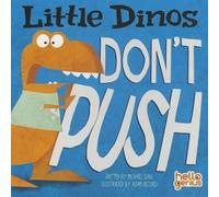 ,Michael Dahl Little Dinos Little Dinos Dont Push (Libro di cartone)