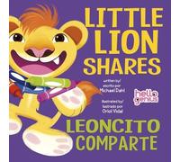 Michael Dahl Little Lion Shares / Leóncito Comparta (Libro di cartone)