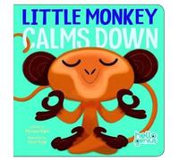 Michael Dahl Little Monkey Calms Down (Libro di cartone) Hello Genius