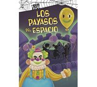 Michael Dahl Los Payasos del Espacio (Copertina rigida) ¡Bú