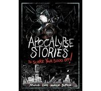 Michael Dahl Megan Atwood Benjamin Ha Apocalypse Stories to S (Copertina rigida)