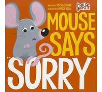Michael Dahl Mouse Says "Sorry" (Libro di cartone) Hello Genius