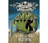 Michael Dahl ¡No Abras La Puerta (Don't Open It) (Copertina rigida)