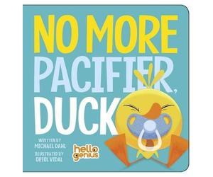 Michael Dahl No More Pacifier, Duck (Libro di cartone) Hello Genius