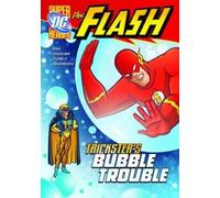 Michael Dahl The Flash: Trickster's Bubble Trouble (Copertina rigida) Flash