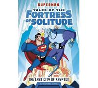 Michael Dahl The Last City of Krypton (Copertina rigida)