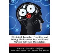 Michael Dale Wa Electrical Transfer Function and Poling Mechanisms f (Tascabile)