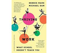 Michael Dam Dennis Mark Thriving at Work (Tascabile)