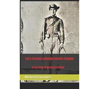 Michael Dan Jones Lee's Second Louisiana Infantry Brigade (Tascabile)