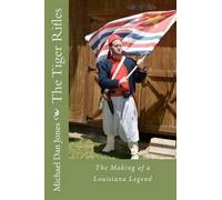 Michael Dan Jones The Tiger Rifles (Tascabile)