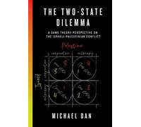 Michael Dan The Two-State Dilemma (Copertina rigida)