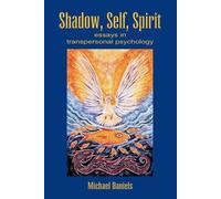 Michael Daniels Shadow, Self, Spirit (Tascabile)