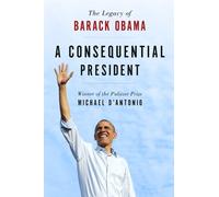 Michael D'Antonio A Consequential President (Tascabile)