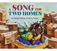 Michael Datcher Charly Palmer A Song for Two Homes (Copertina rigida)