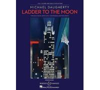 Michael Daugherty Ladder to the Moon (00)